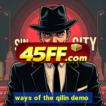 ways of the qilin demo